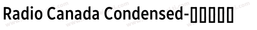 Radio Canada Condensed字体转换